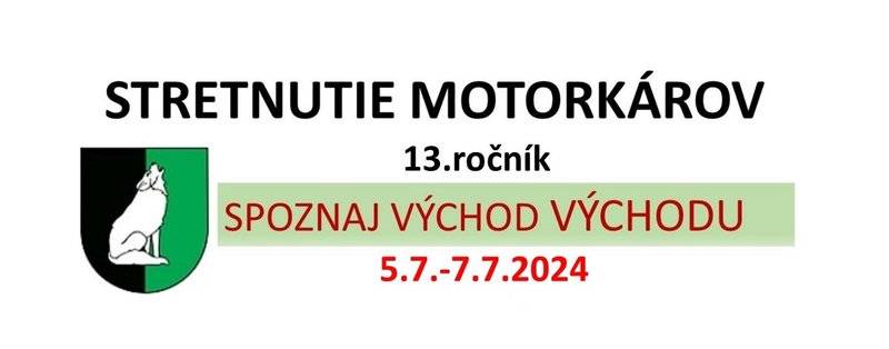 13.ročník stretnutie motorkárov Spoznaj východ východu