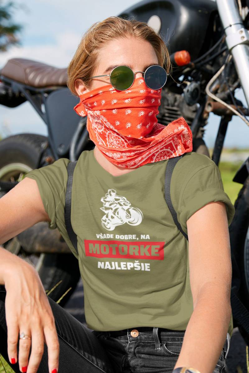 Dámske tričko všade dobre, na motorke najlepšie